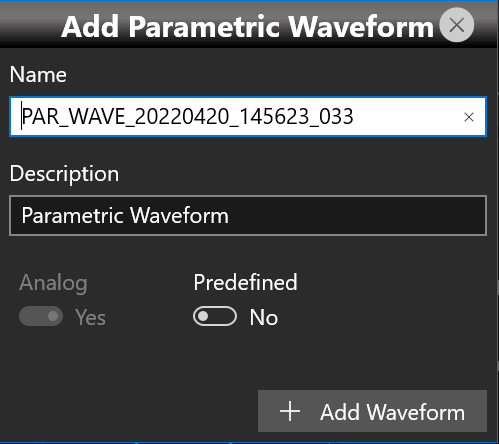 Add Parametric Waveform dialog with Name, Description, Analog and Predefined toggles, and an Add Waveform button.